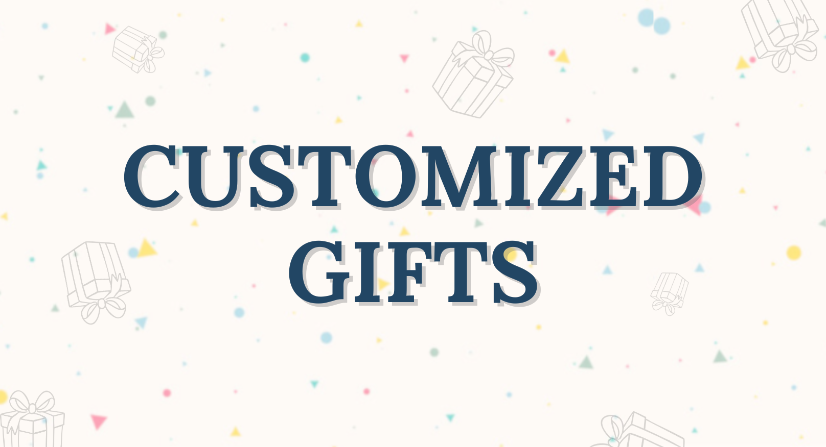 Customized Gifts